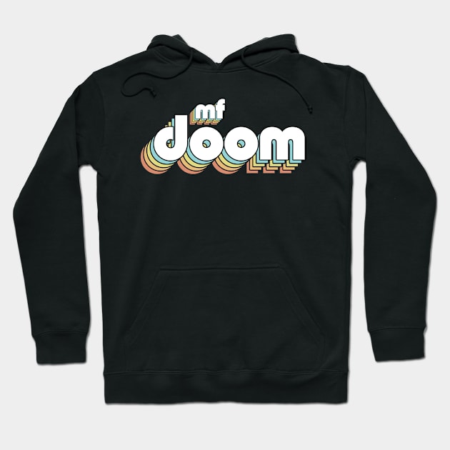 Mf Doom Retro Rainbow Typography Faded Style Hoodie by Paxnotods